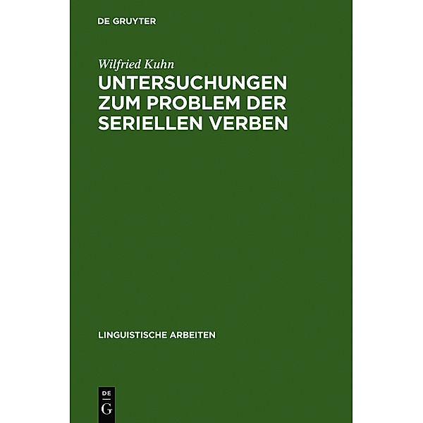 Untersuchungen zum Problem der seriellen Verben, Wilfried Kuhn