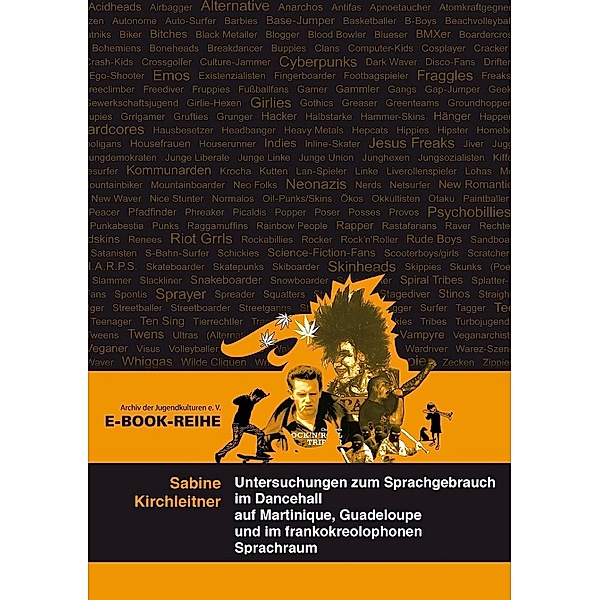 Untersuchungen zum Sprachgebrauch im Dancehall / Wissenschaftliche E-Book-Reihe, Sabine Kirchleitner