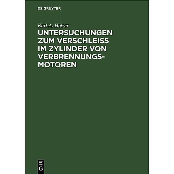 Untersuchungen zum Verschleiss im Zylinder von Verbrennungs-Motoren / Jahrbuch des Dokumentationsarchivs des österreichischen Widerstandes, Karl A. Holzer