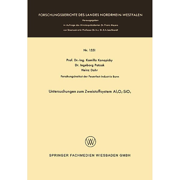 Untersuchungen zum Zweistoffsystem Al2O3-SiO2 / Forschungsberichte des Landes Nordrhein-Westfalen Bd.1551, Kamillo Konopicky