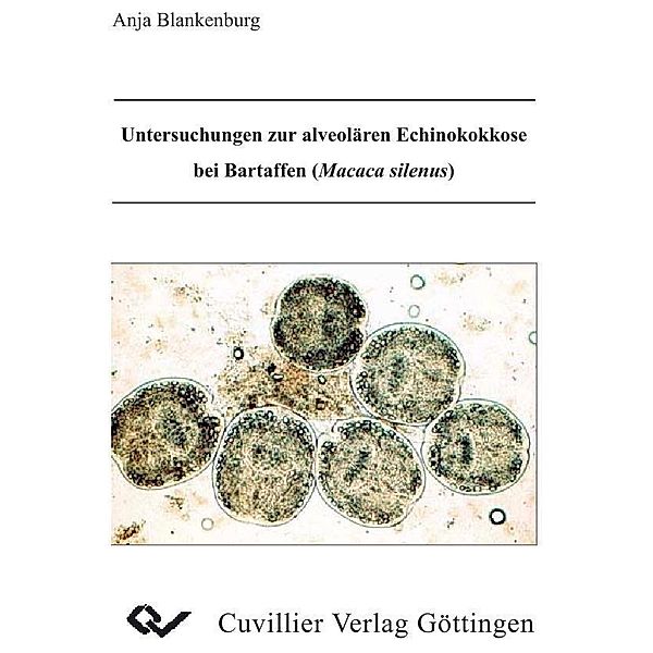 Untersuchungen zur alveolären Echinokokkose bei Bartaffen (Macaca silenus)