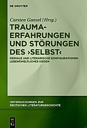 Untersuchungen zur deutschen Literaturgeschichte: 159 Trauma-Erfahrungen und Störungen des ,Selbst' - eBook