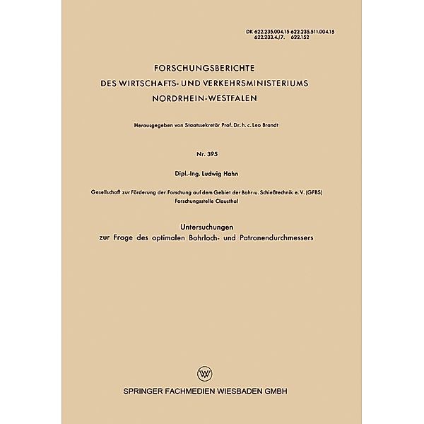 Untersuchungen zur Frage des optimalen Bohrloch- und Patronendurchmessers / Forschungsberichte des Wirtschafts- und Verkehrsministeriums Nordrhein-Westfalen Bd.395, Ludwig Hahn