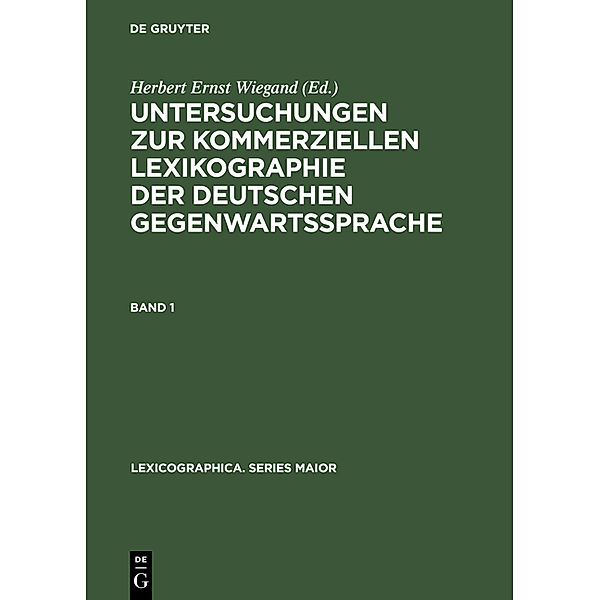 Untersuchungen zur kommerziellen Lexikographie der deutschen Gegenwartssprache.Bd.1