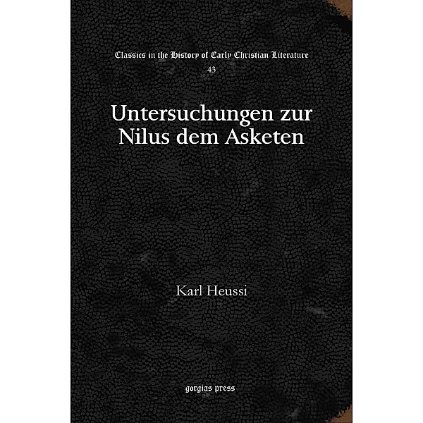 Untersuchungen zur Nilus dem Asketen, Karl Heussi