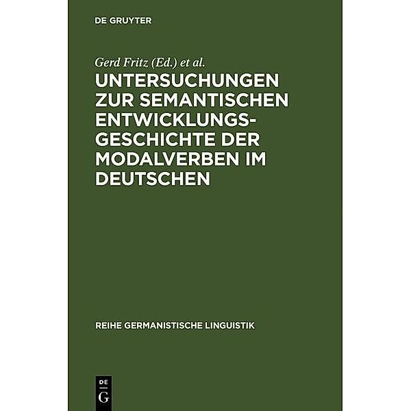 Untersuchungen zur semantischen Entwicklungsgeschichte der Modalverben im Deutschen / Reihe Germanistische Linguistik Bd.187