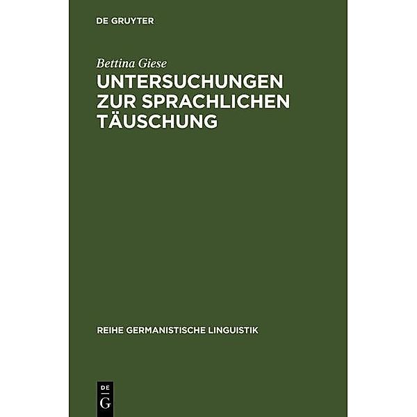 Untersuchungen zur sprachlichen Täuschung / Reihe Germanistische Linguistik Bd.129, Bettina Giese