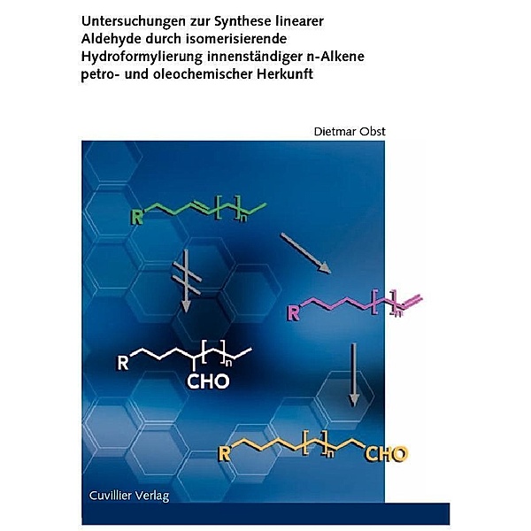 Untersuchungen zur Synthese linearer Aldehyde durch isomerisierende Hydroformylierung innenständiger n-Alkene petro- und oleochemischer Herkunft
