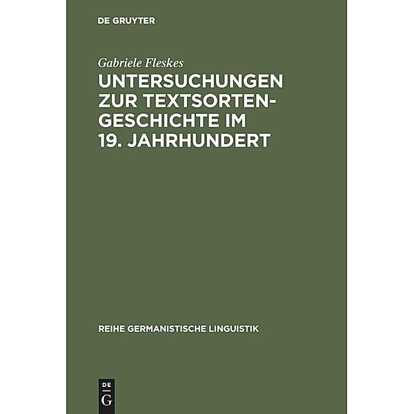 Untersuchungen zur Textsortengeschichte im 19.Jahrhundert, Gabriele Fleskes