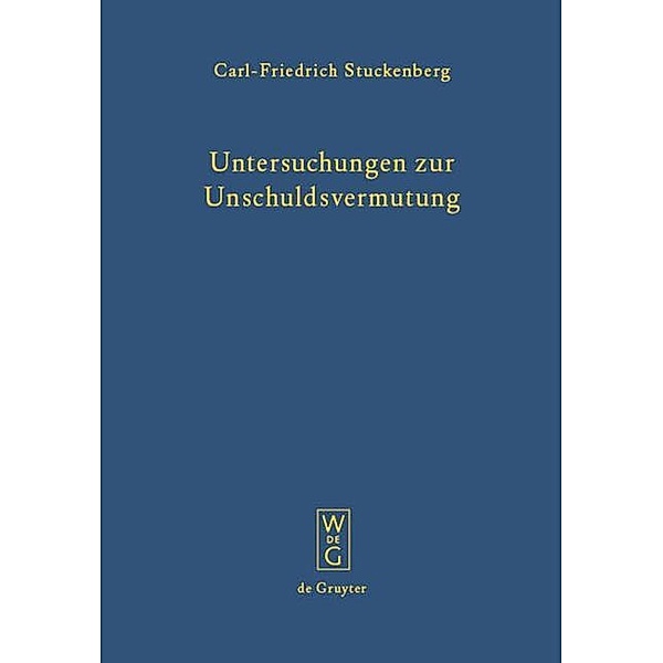 Untersuchungen zur Unschuldsvermutung, Carl-Friedrich Stuckenberg