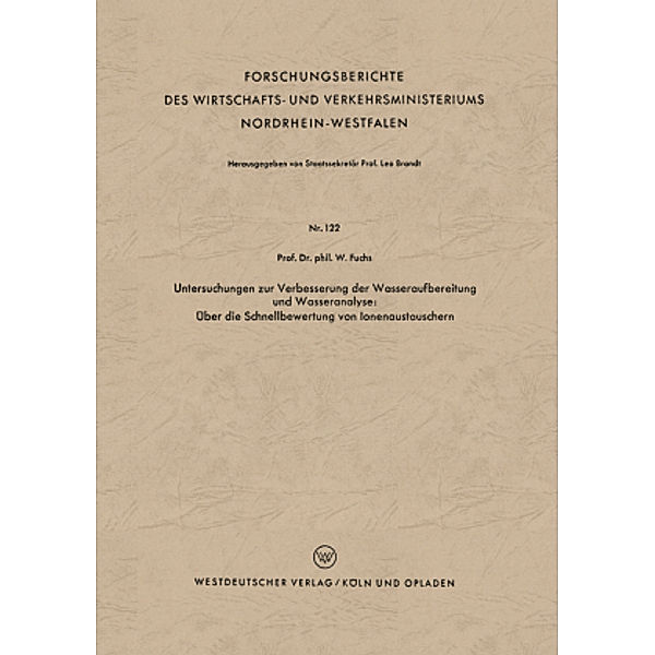 Untersuchungen zur Verbesserung der Wasseraufbereitung und Wasseranalyse: Über die Schnellbewertung von Ionenaustauscher, Walter Maximilian Fuchs