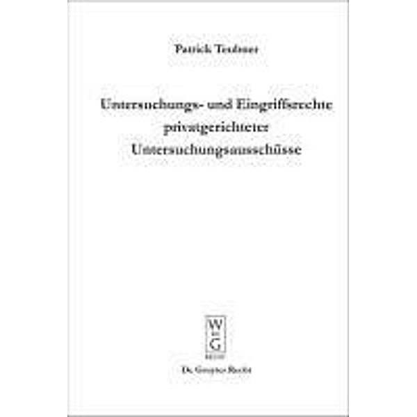 Untersuchungs- und Eingriffsrechte privatgerichteter Untersuchungsausschüsse, Patrick Teubner