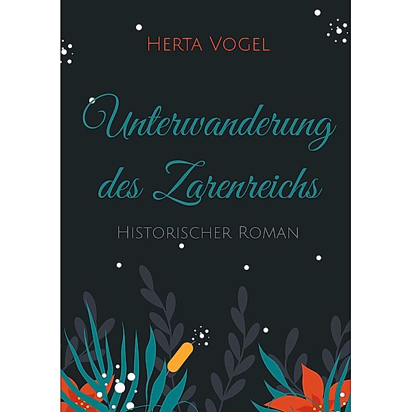 Unterwanderung des Zarenreichs, Herta Vogel