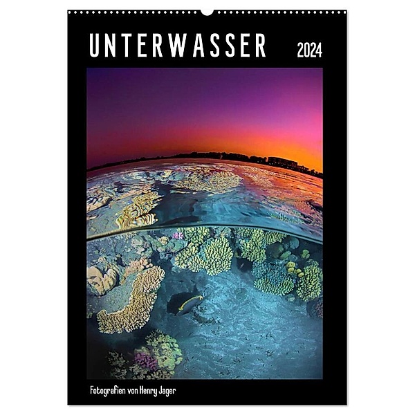 UNTERWASSER / CH-Version (Wandkalender 2024 DIN A2 hoch), CALVENDO Monatskalender, Henry Jager