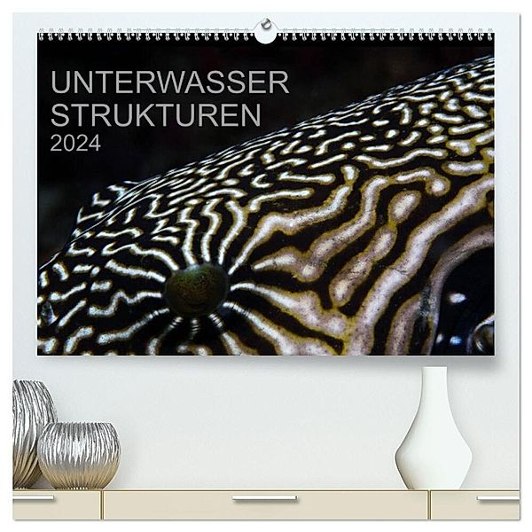 Unterwasser Strukuren (hochwertiger Premium Wandkalender 2024 DIN A2 quer), Kunstdruck in Hochglanz, Karsten Schulze