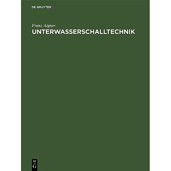 Unterwasserschalltechnik, Franz Aigner