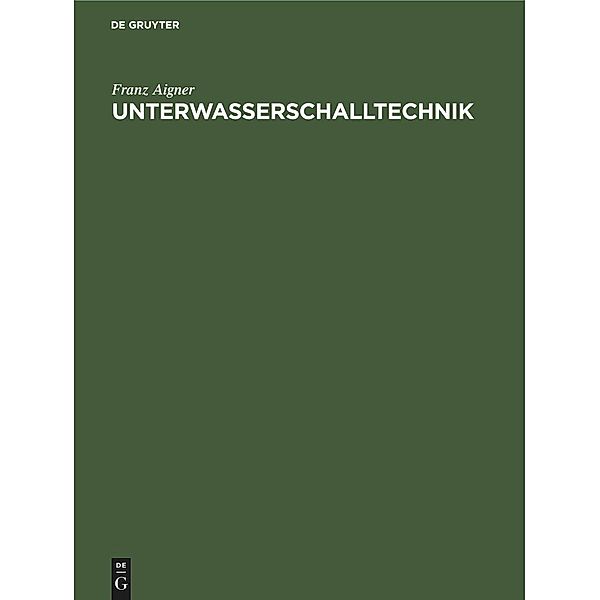 Unterwasserschalltechnik, Franz Aigner