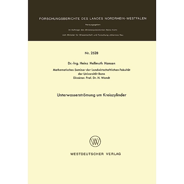 Unterwasserströmung um Kreiszylinder / Forschungsberichte des Landes Nordrhein-Westfalen, Heinz Hellmuth Hansen