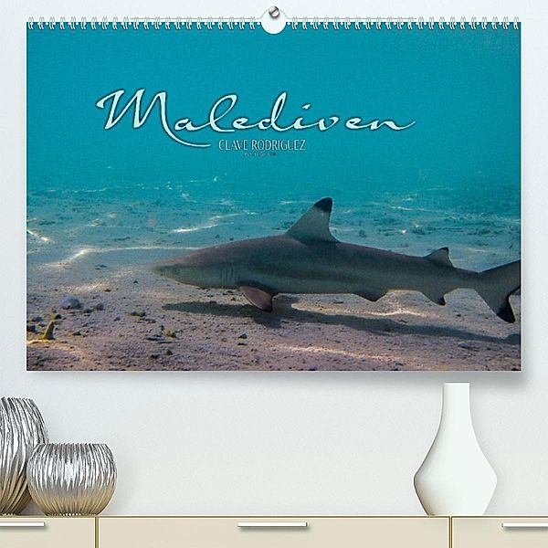 Unterwasserwelt der Malediven I (Premium, hochwertiger DIN A2 Wandkalender 2023, Kunstdruck in Hochglanz), CLAVE RODRIGUEZ Photography