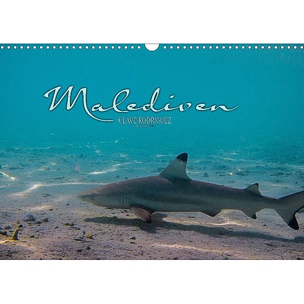 Unterwasserwelt der Malediven I (Wandkalender 2023 DIN A3 quer), CLAVE RODRIGUEZ Photography