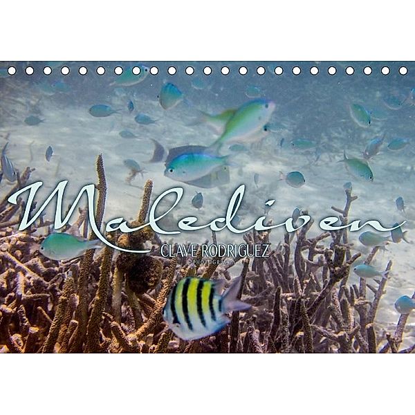 Unterwasserwelt der Malediven III (Tischkalender 2017 DIN A5 quer), Clave Rodriguez, CLAVE RODRIGUEZ Photography
