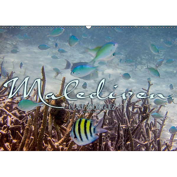 Unterwasserwelt der Malediven III (Wandkalender 2019 DIN A2 quer), Clave Rodriguez