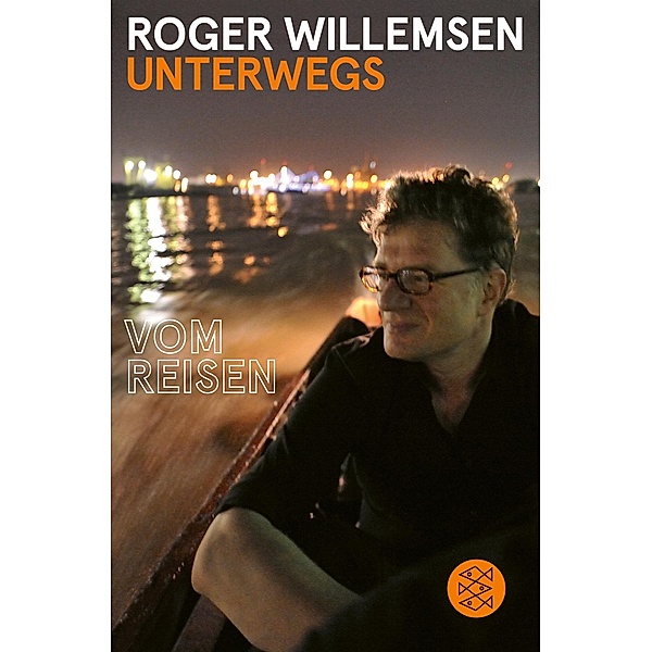 Unterwegs, Roger Willemsen