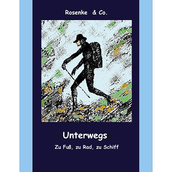 Unterwegs, Eberhard Rosenke