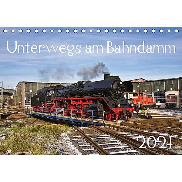 Unterwegs am Bahndamm (Tischkalender 2021 DIN A5 quer), Der Eisenbahner