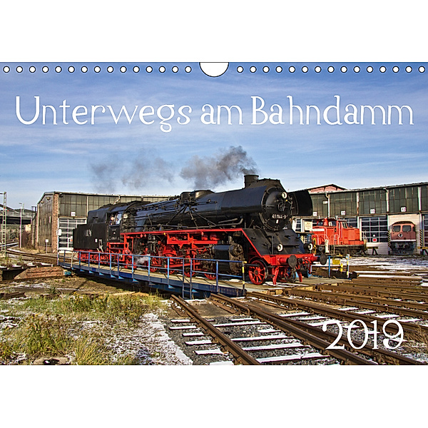 Unterwegs am Bahndamm (Wandkalender 2019 DIN A4 quer), Der Eisenbahner