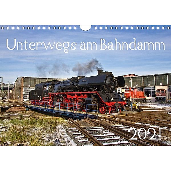 Unterwegs am Bahndamm (Wandkalender 2021 DIN A4 quer), Der Eisenbahner