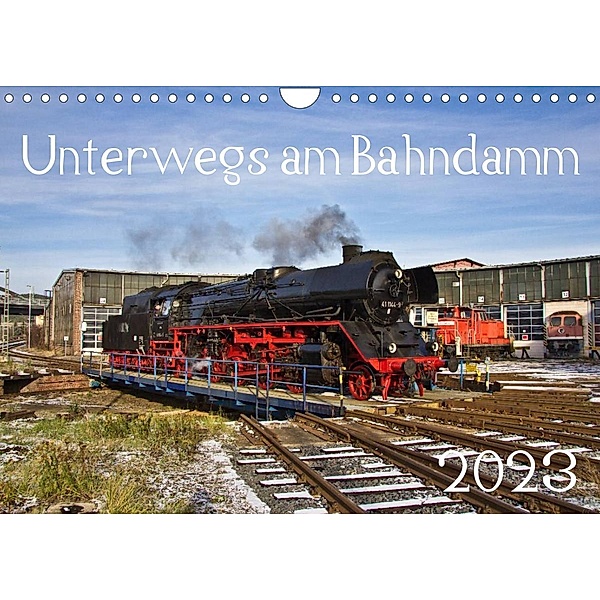 Unterwegs am Bahndamm (Wandkalender 2023 DIN A4 quer), Der Eisenbahner