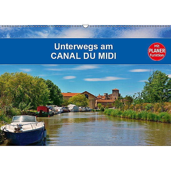 Unterwegs am Canal du Midi (Wandkalender 2019 DIN A2 quer), Thomas Bartruff