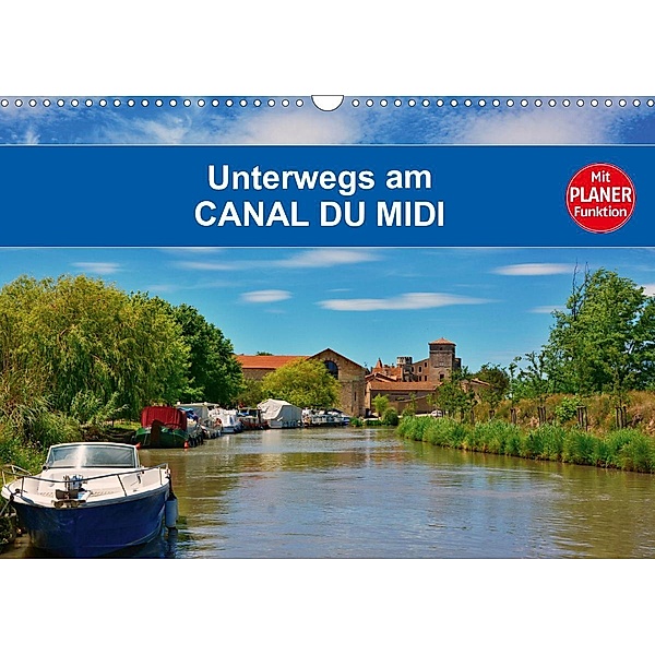 Unterwegs am Canal du Midi (Wandkalender 2021 DIN A3 quer), Thomas Bartruff