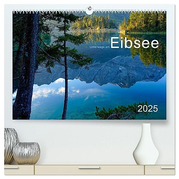Unterwegs am Eibsee (hochwertiger Premium Wandkalender 2025 DIN A2 quer), Kunstdruck in Hochglanz, Calvendo, Norbert maier