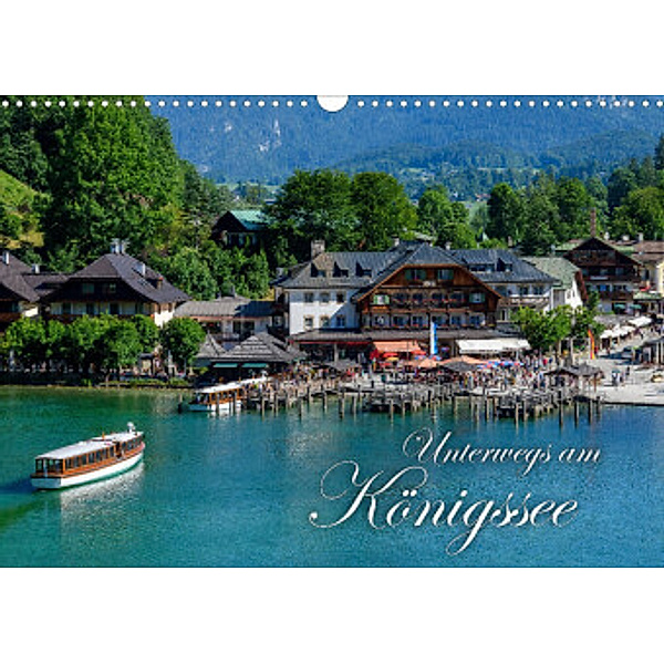 Unterwegs am Königssee (Wandkalender 2022 DIN A3 quer), Dieter-M. Wilczek