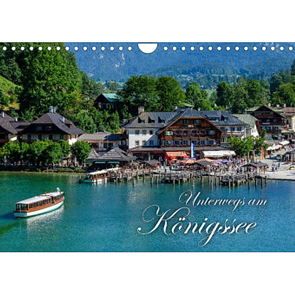 Unterwegs am Königssee (Wandkalender 2022 DIN A4 quer), Dieter-M. Wilczek