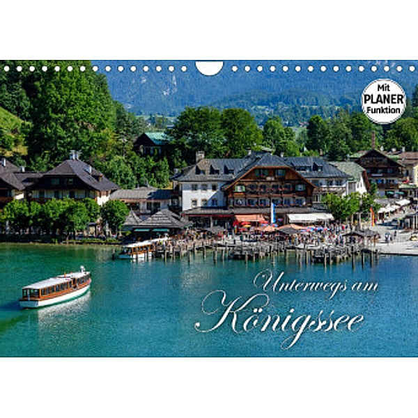 Unterwegs am Königssee (Wandkalender 2022 DIN A4 quer), Dieter-M. Wilczek