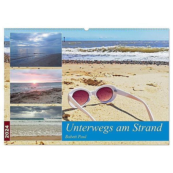 Unterwegs am Strand (Wandkalender 2024 DIN A2 quer), CALVENDO Monatskalender, Babett Paul - Babett's Bildergalerie