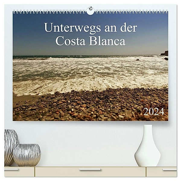 Unterwegs an der Costa Blanca (hochwertiger Premium Wandkalender 2024 DIN A2 quer), Kunstdruck in Hochglanz, r.gue.