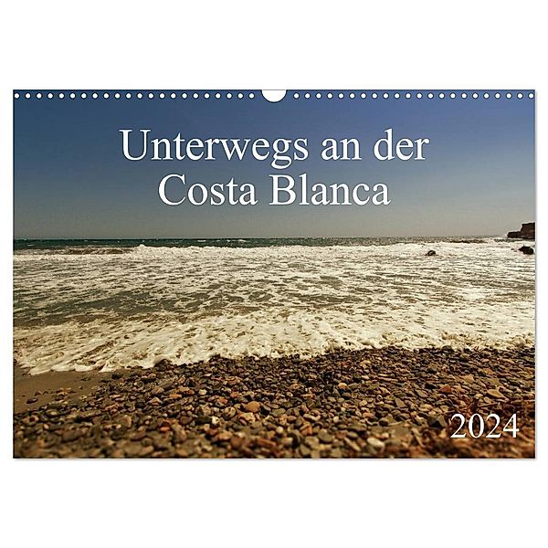 Unterwegs an der Costa Blanca (Wandkalender 2024 DIN A3 quer), CALVENDO Monatskalender, r.gue.