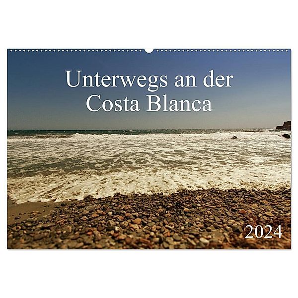 Unterwegs an der Costa Blanca (Wandkalender 2024 DIN A2 quer), CALVENDO Monatskalender, r.gue.