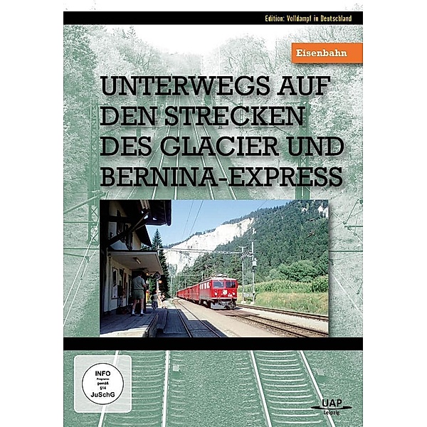 Unterwegs auf den Strecken des Glacier und Bernina-Express, DVD