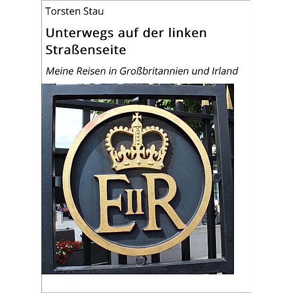 Unterwegs auf der linken Strassenseite, Torsten Stau