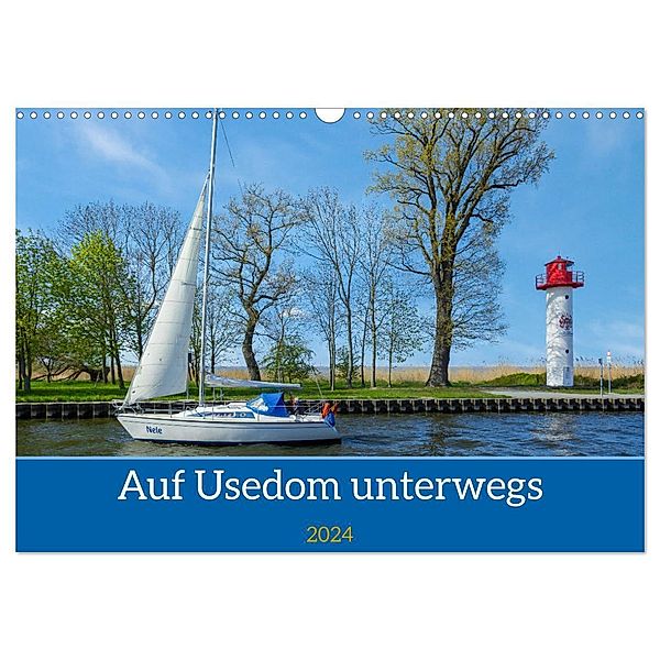 Unterwegs auf Usedom (Wandkalender 2024 DIN A3 quer), CALVENDO Monatskalender, Christiane Kulisch