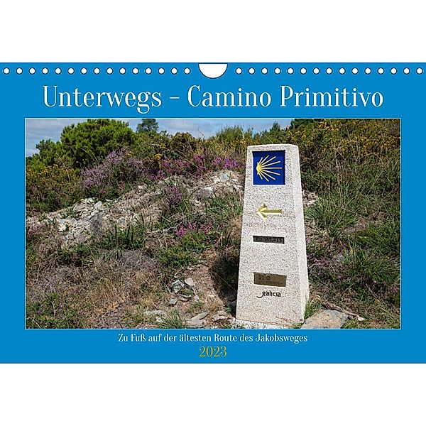 Unterwegs - Camino Primitivo. Zu Fuß auf der ältesten Route des Jakobsweges (Wandkalender 2023 DIN A4 quer), Alexander Ludwig