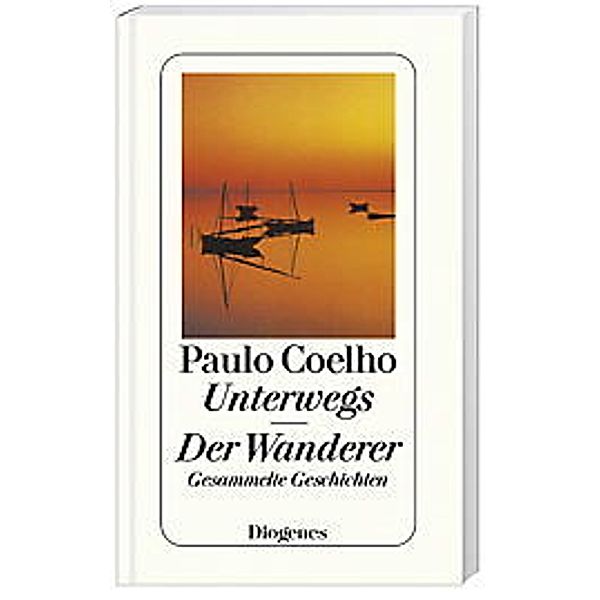 Unterwegs. Der Wanderer, Paulo Coelho