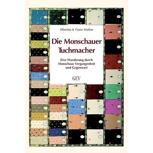 Unterwegs / Die Monschauer Tuchmacher, Albertus Mathar, Franz Mathar