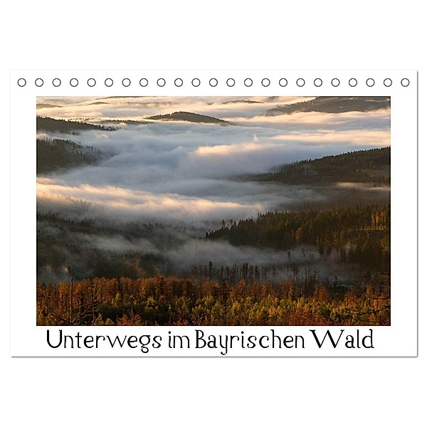 Unterwegs im Bayrischen Wald (Tischkalender 2024 DIN A5 quer), CALVENDO Monatskalender, Lisa Stadler Fotografie