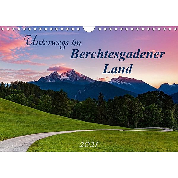 Unterwegs im Berchtesgadener Land 2021 (Wandkalender 2021 DIN A4 quer), Daniela Beyer